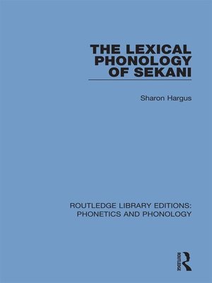 cover image of The Lexical Phonology of Sekani